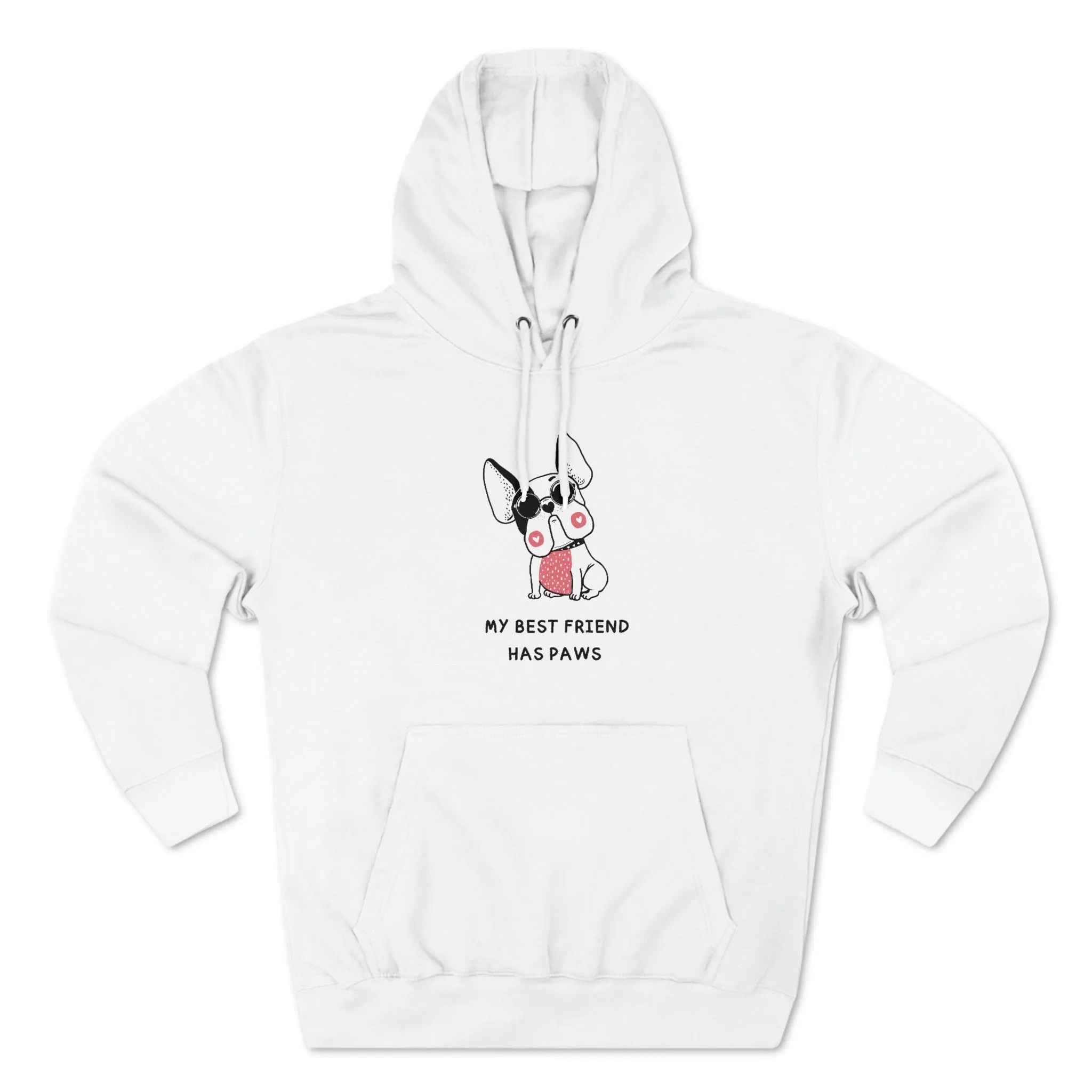 My Best Friend Has Paws Unisex Premium Pullover Hoodie POD